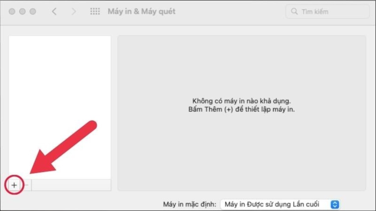 Nhấn dấu + để thêm máy in