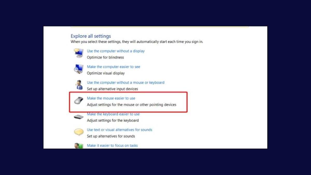 Chọn Make the mouse easier to use