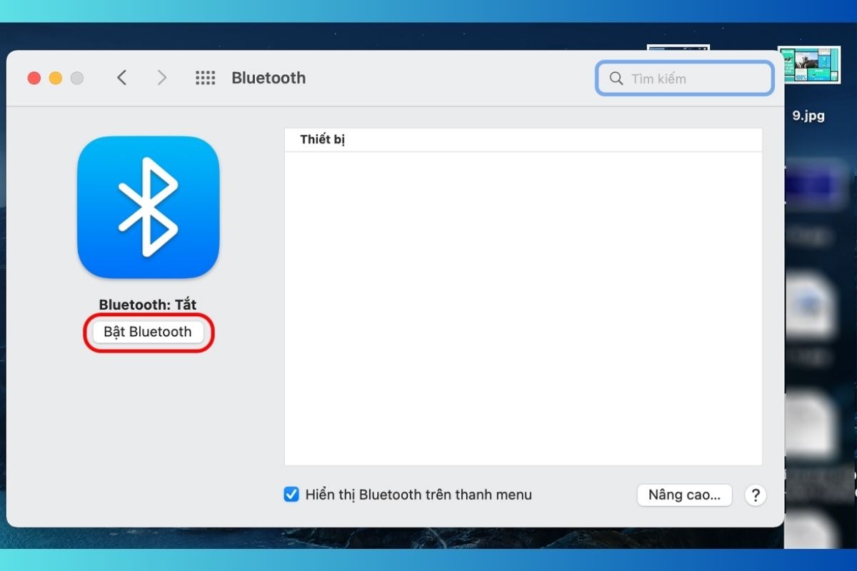 Đảm bảo Bluetooth đã được bật trên Macbook