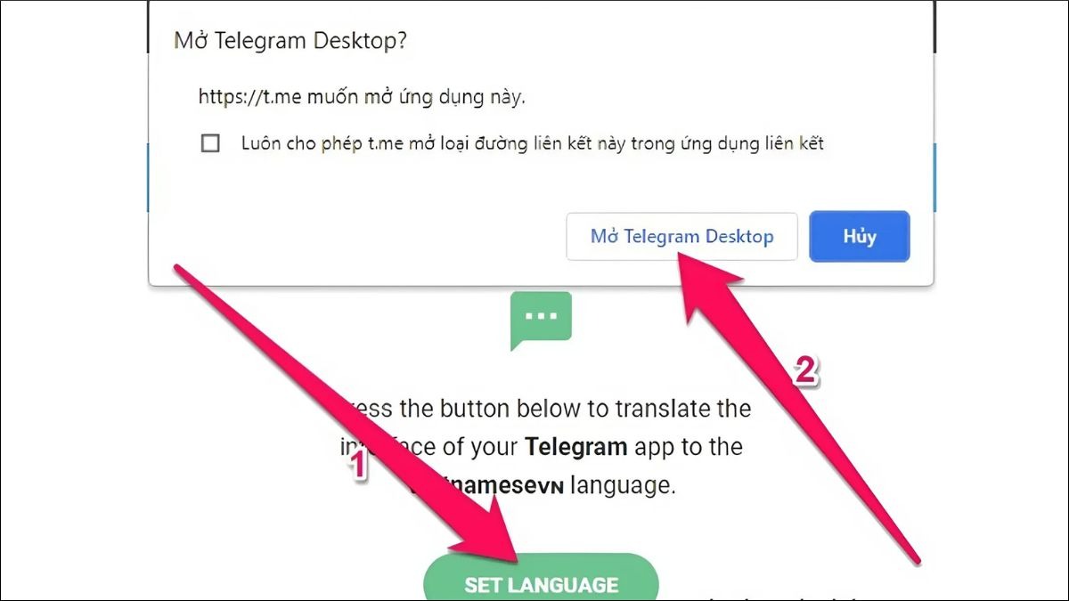 Nhấn vào mục Set Language rồi bấm chọn Mở Telegram Desktop