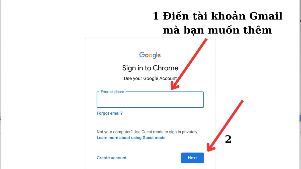 Nhập địa chỉ Gmail bạn muốn thêm và nhấn 