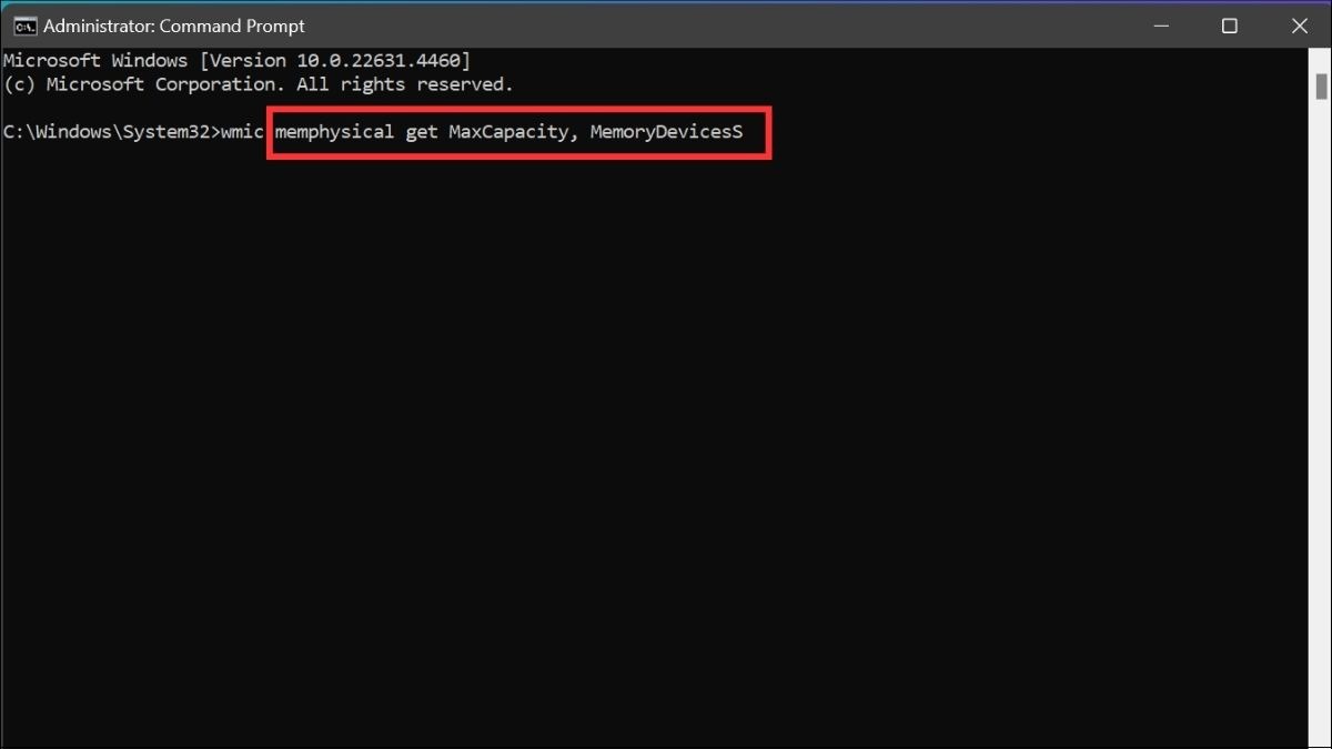 Nhập lệnh: wmic memphysical get MaxCapacity, MemoryDevices