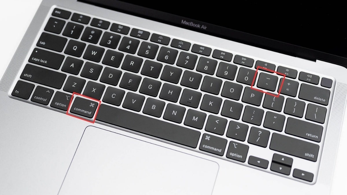 Nhấn đồng thời phím Command và phím dấu trừ