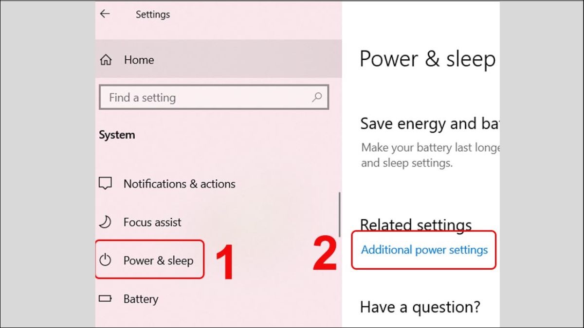 Tìm và chọn Additional power settings trong danh mục Power & Sleep.