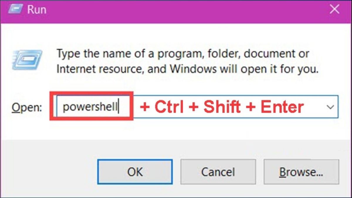 Nhấn tổ hợp phím Windows + R và gõ Powershell, sau đó nhấn tổ hợp phím Ctrl + Shift + Enter