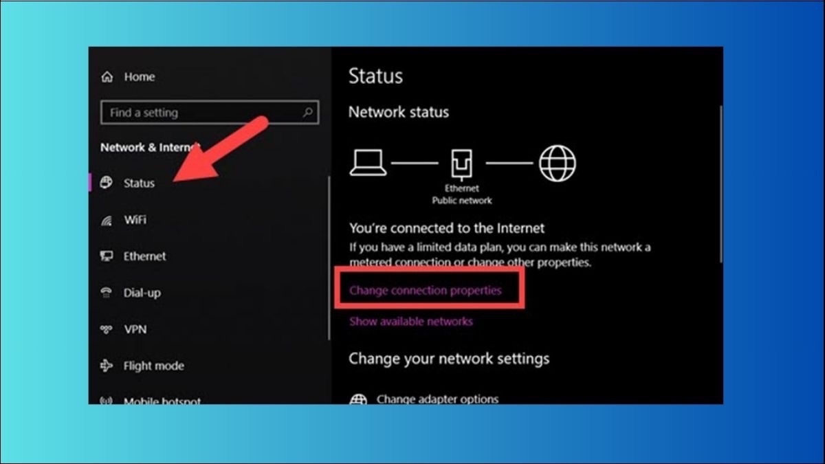 Tại mục Status, nhấn vào Change Connection Properties