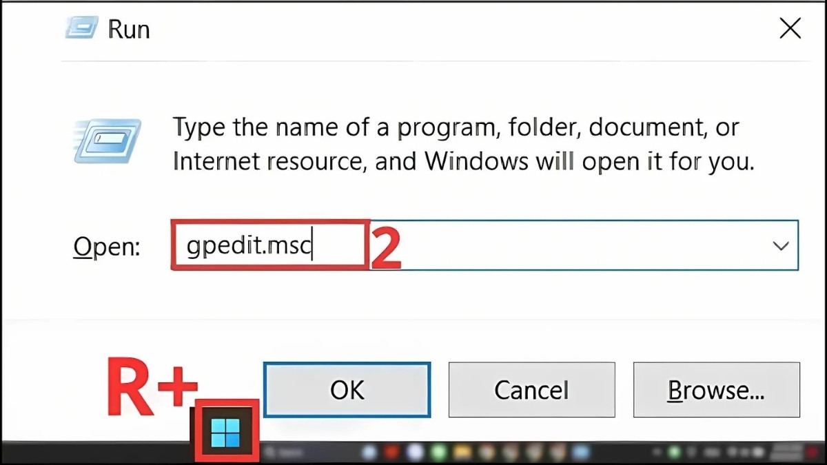 Nhập gpedit.msc vào ô và nhấn Enter