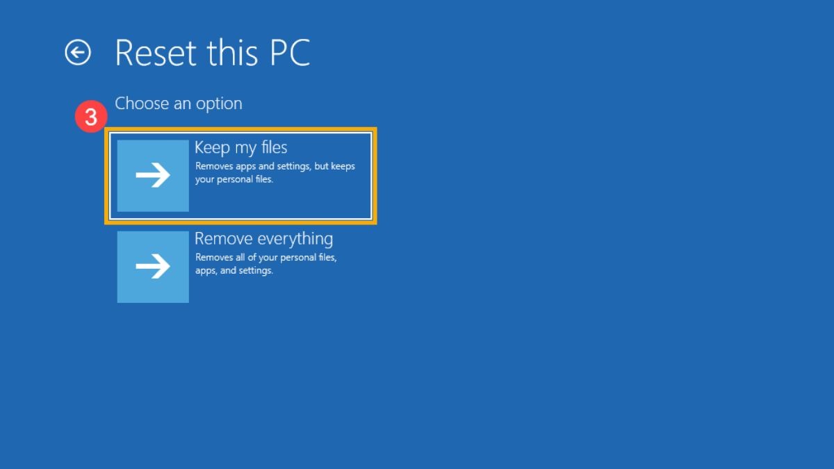 Chọn Keep my files (Giữ lại tệp của tôi) để giữ lại dữ liệu cá nhân hoặc Remove everything (Xóa mọi thứ) để xóa toàn bộ dữ liệu