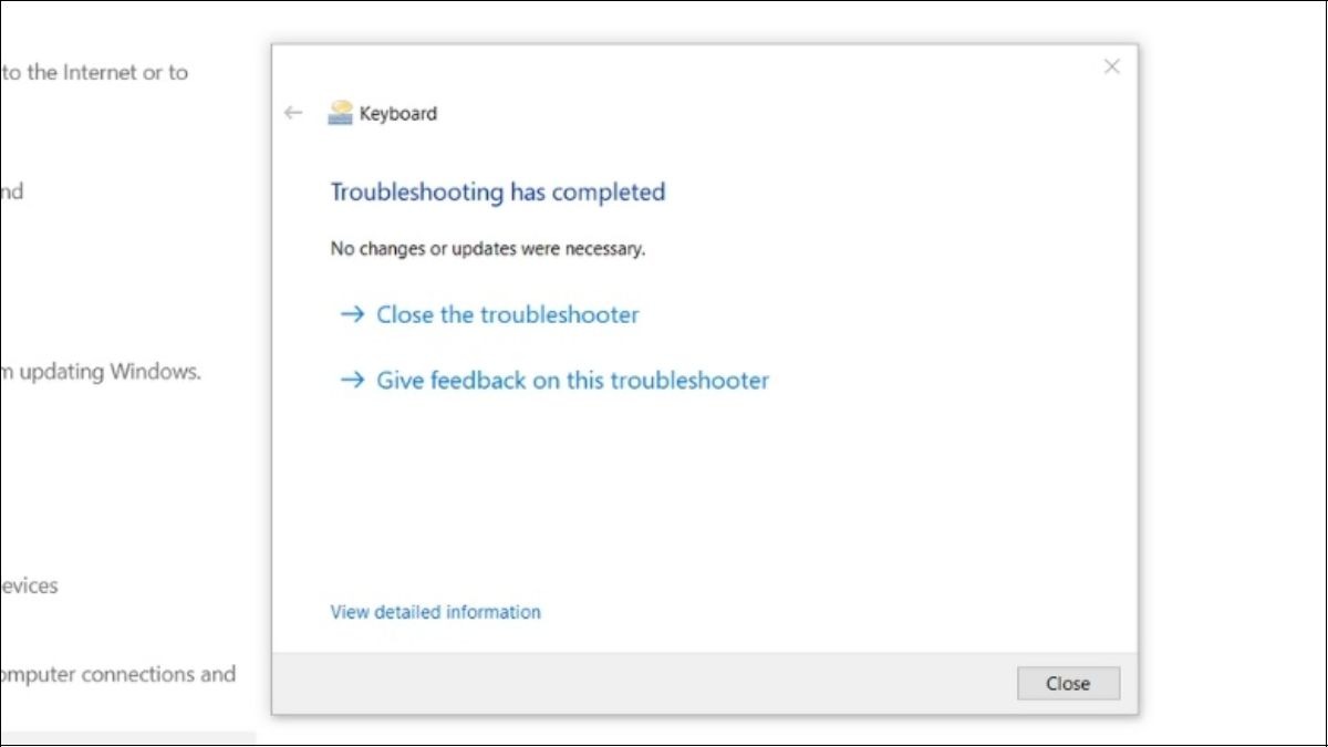 Chọn Close the Troubleshooter