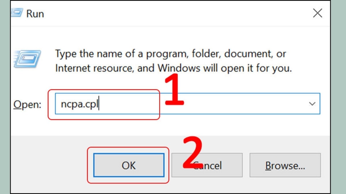 Nhập ncpa.cpl vào ô Open
