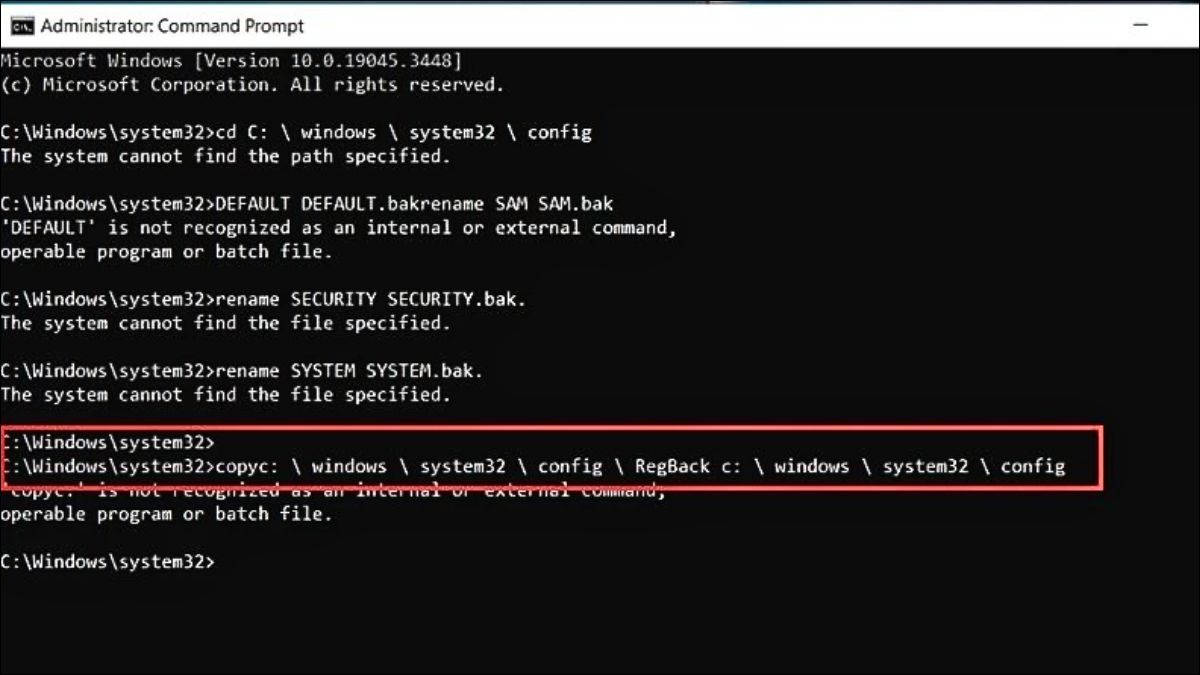 Nhập lệnh copy c:\Windows\system32\config\RegBack c:\Windows\system32\config