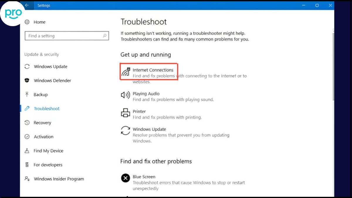 Chọn Settings > Update & Security > Troubleshoot > Additional troubleshooters > Internet Connections