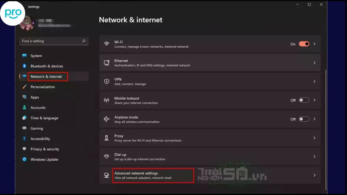 Chọn Settings > Network & Internet > Advanced network settings