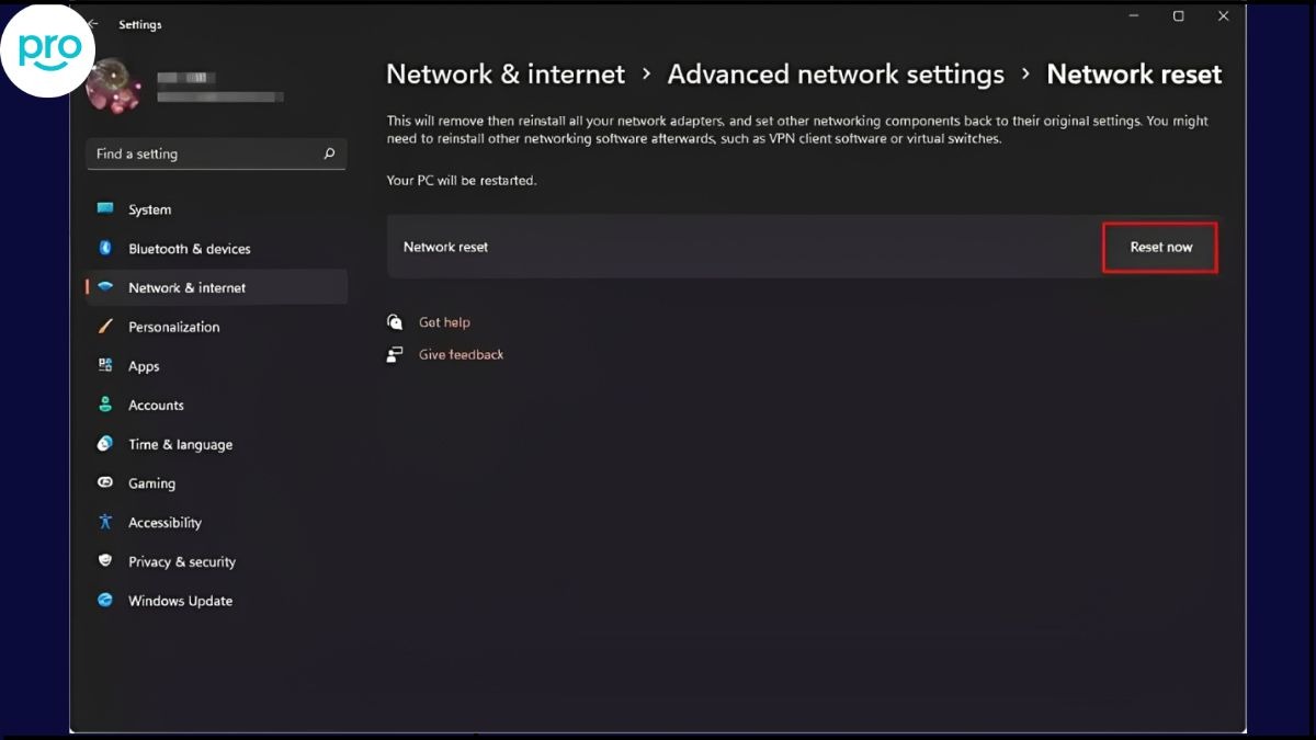 Chọn Network reset > Reset now