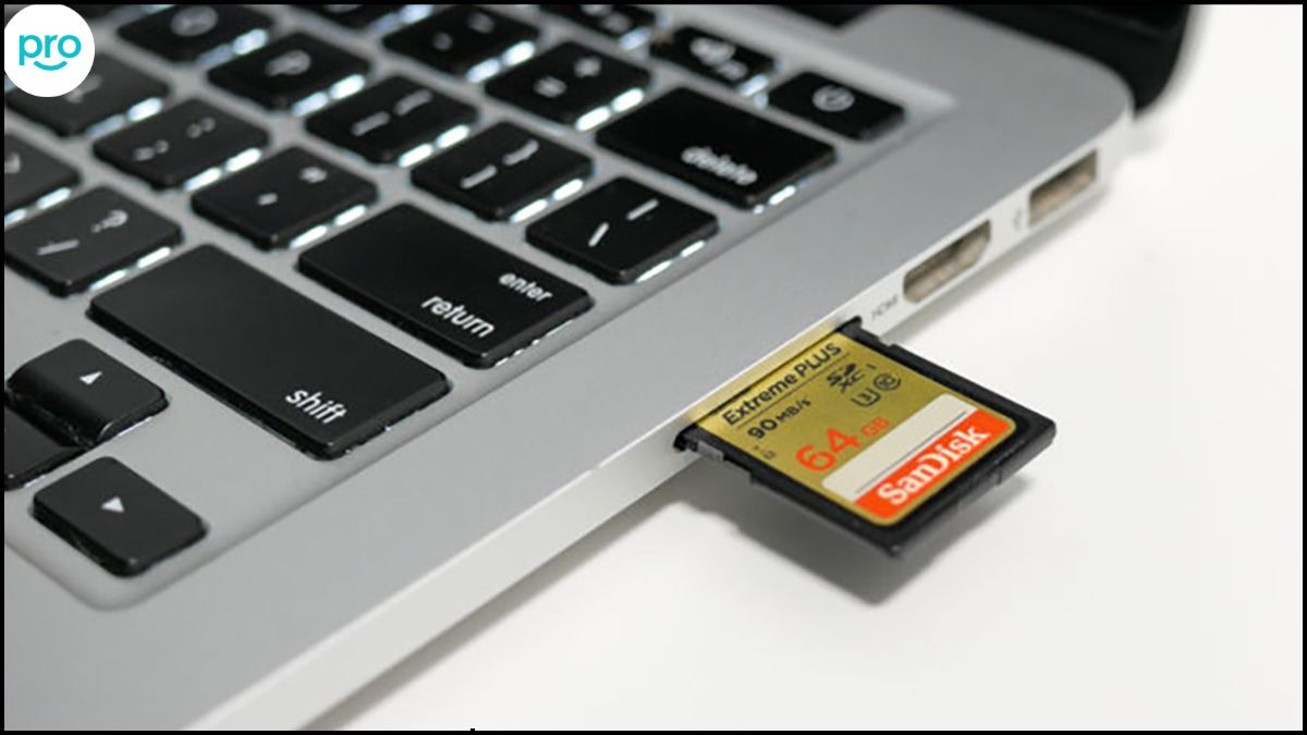 Laptop không nhận thẻ nhớ thì nên kiểm tra xem thẻ nhớ đã được cắm đúng cách chưa