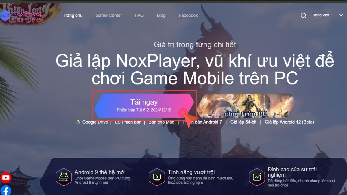 Truy cập trang web chính thức của NoxPlayer và nhấn nút tải xuống để tải phiên bản mới nhất của trình giả lập này.