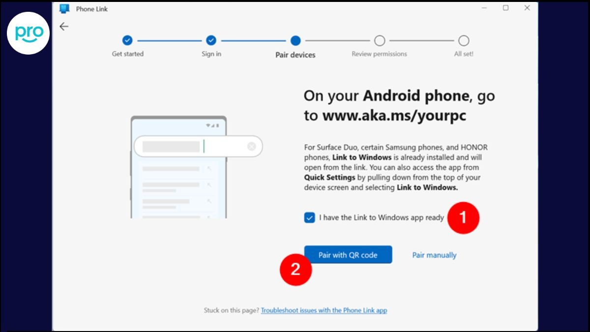 Bước 3: Cài đặt Liên kết với Windows trên điện thoại thông minh Android. Kiểm tra “Tôi đã sẵn sàng ứng dụng Liên kết với Windows”và nhấn nút “Ghép nối bằng mã QR”.