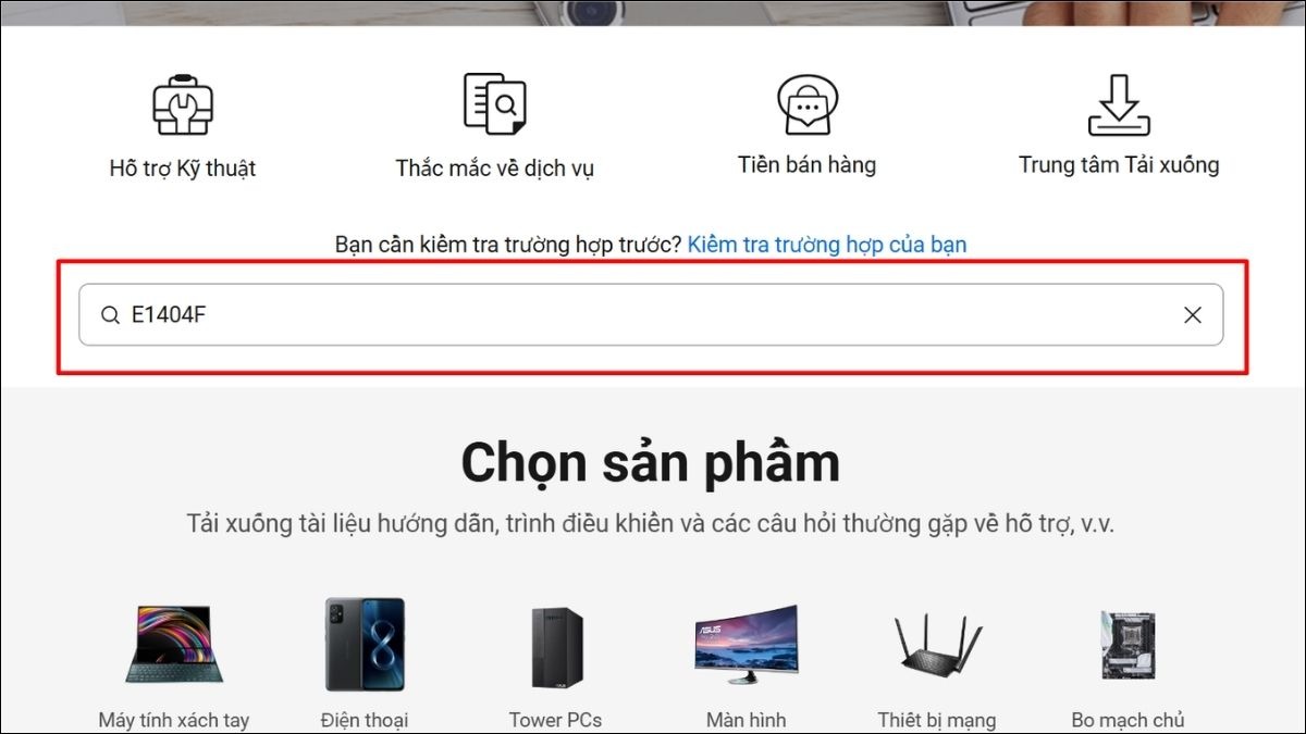 Nhập tên model laptop Asus của bạn vào ô tìm kiếm
