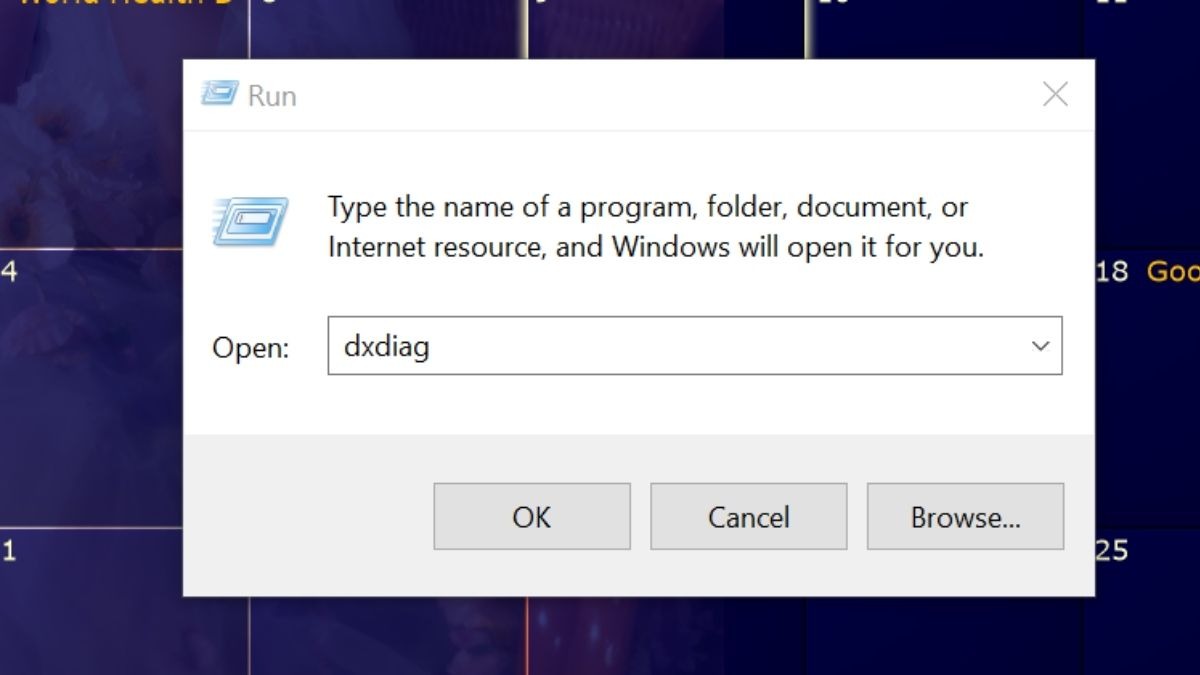 Gõ dxdiag và nhấn Enter