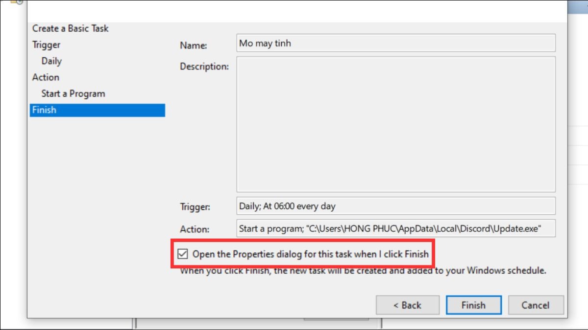 Tích chọn Open the Properties dialog for this task when I click Finish.