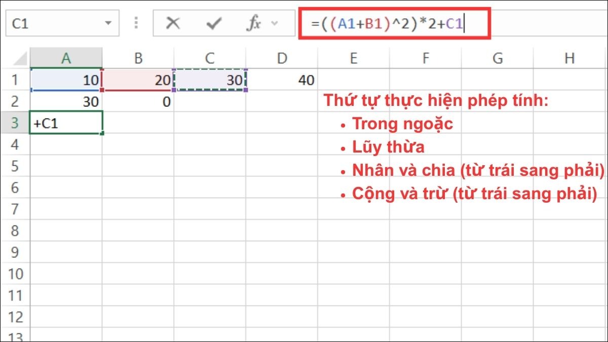 Excel tuân theo thứ tự ưu tiên phép tính tiêu chuẩn.