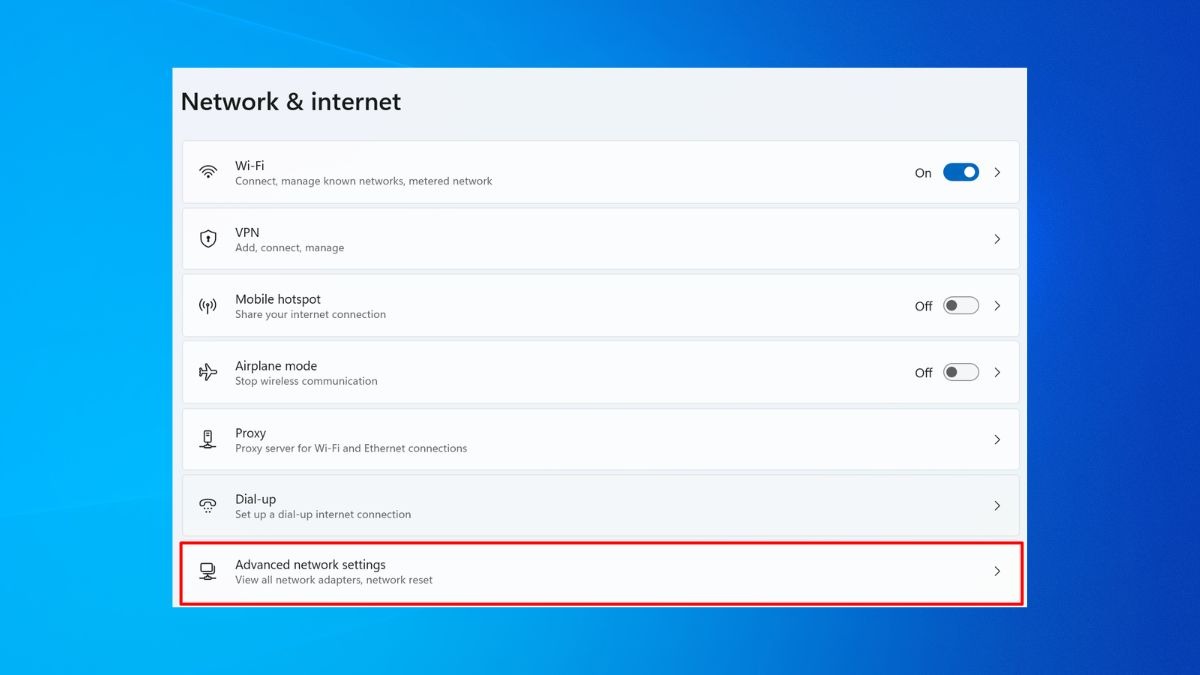 Trong cửa sổ Network & internet bạn chọn Advanced network settings