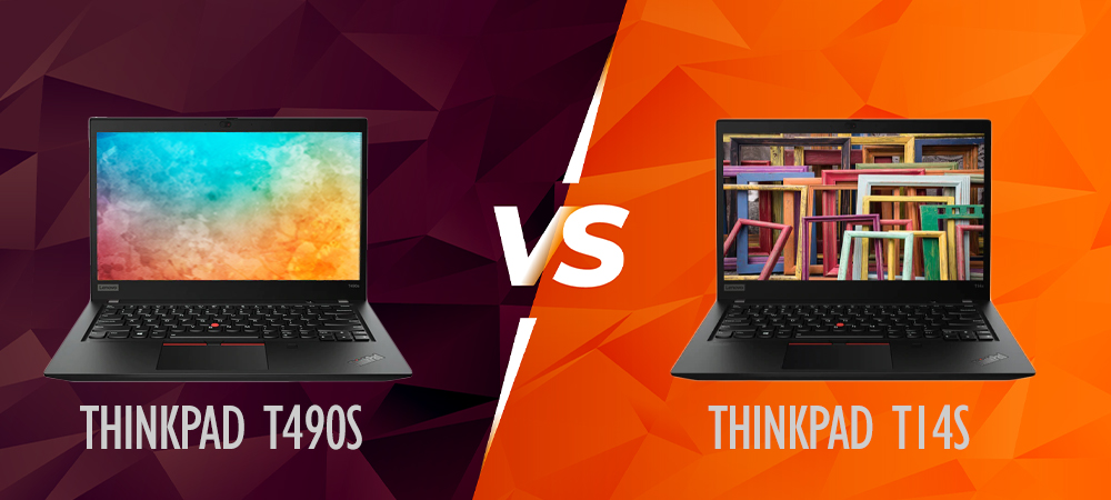 ThinkPad T490s vs T14s Gen 1 Intel: Đâu là sự khác biệt