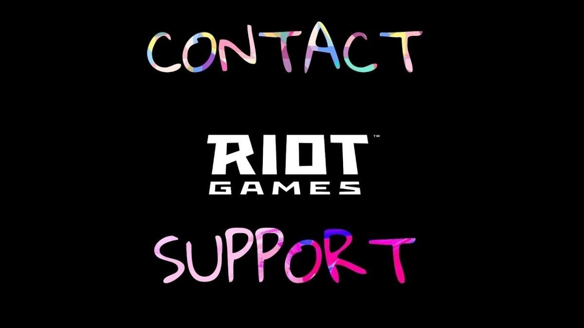 Liên hệ đội ngũ hỗ trợ của Riot Games để được hỗ trợ
