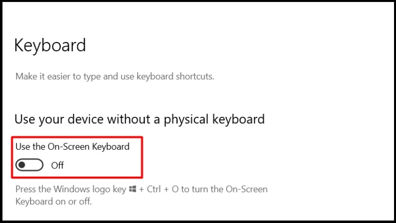 Bật chức năng Use the On-Screen Keyboard