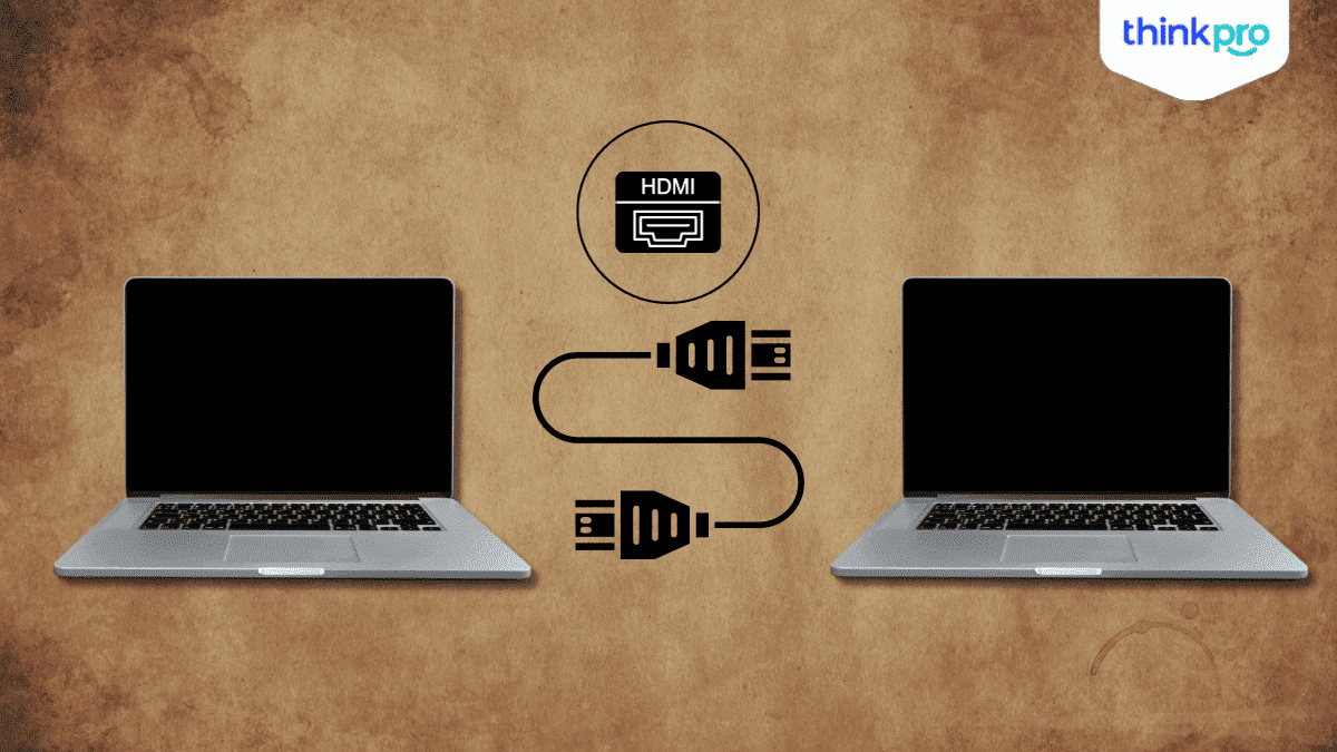 Kết nối 2 màn hình Laptop bằng HDMI