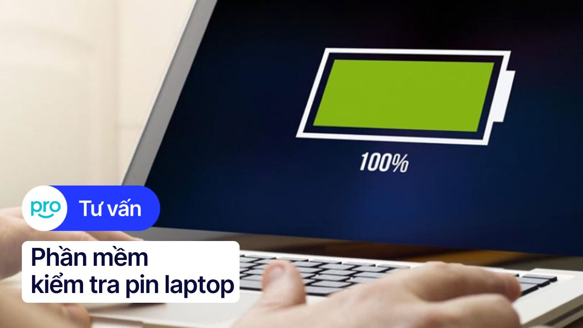 Pin Code Mem Top 9 phần mềm kiểm tra pin laptop miễn phí, hiệu quả nhất